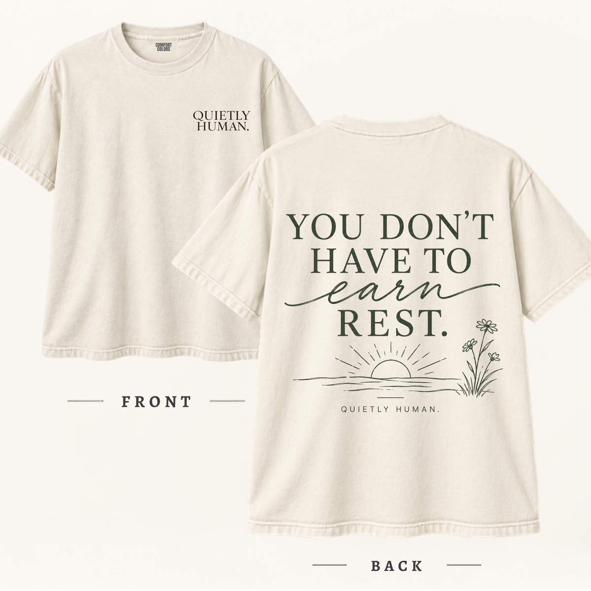You Don’t Have to Earn Rest Comfort Colors® T-Shirt | Quietly Human Mental Wellness Tee