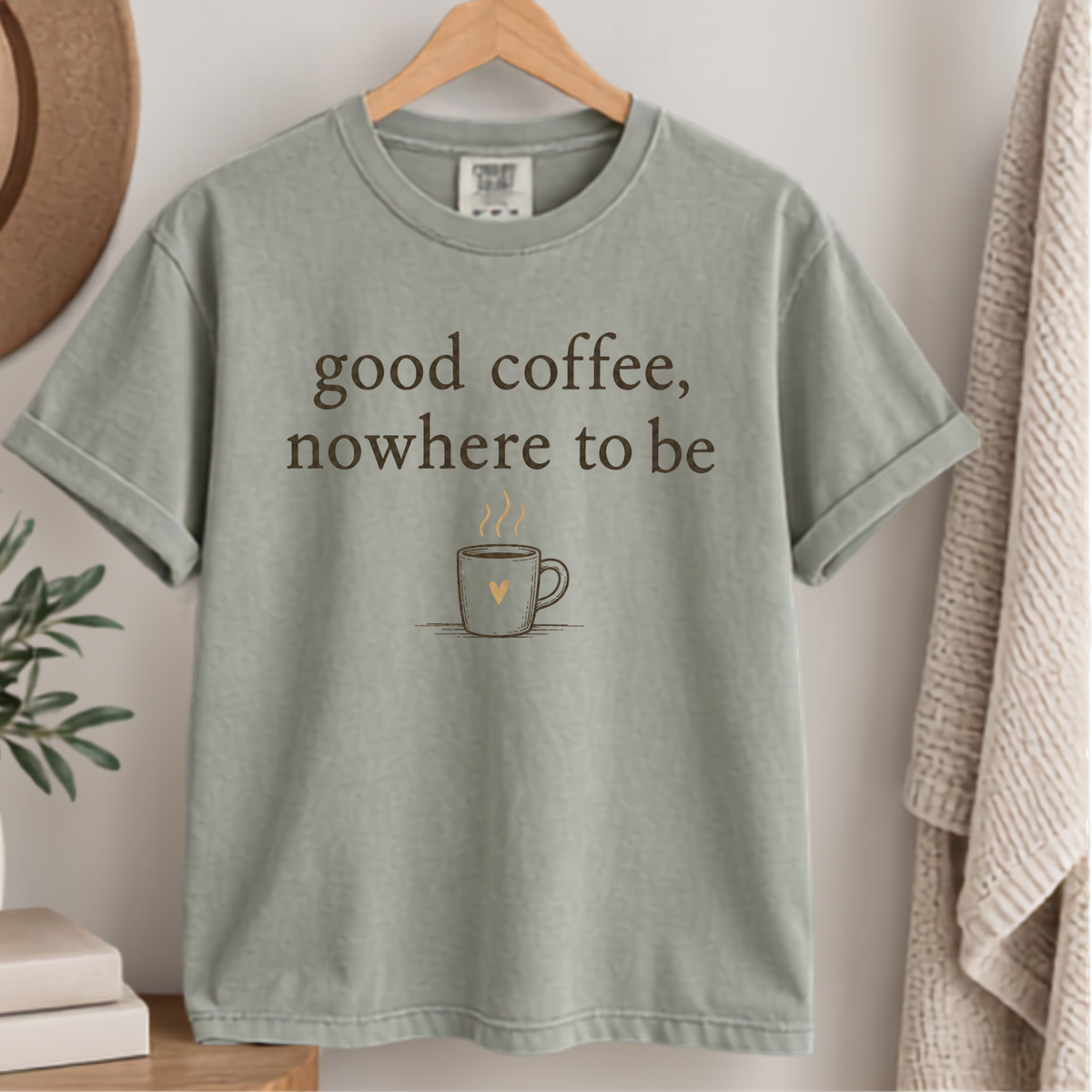 Good Coffee, Nowhere to Be